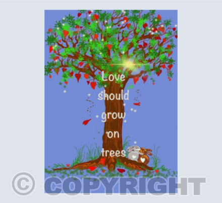 Love Should Grow on Trees
