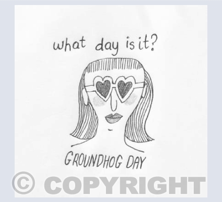 Groundhog Day