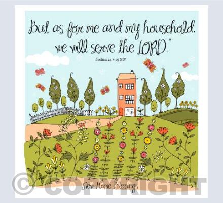 Joshua 24 v 15 New Home