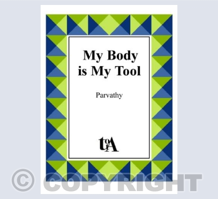 My Body is My Tool