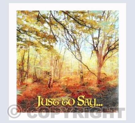 Golden Woodland Just to Say Card