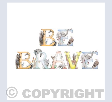 Be Brave