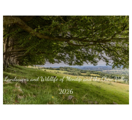 Landscapes and Wildlife of Mendip and the Chew Valley 2026